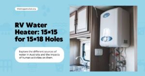 RV Water Heater: 15×15 for 15×18 Holes